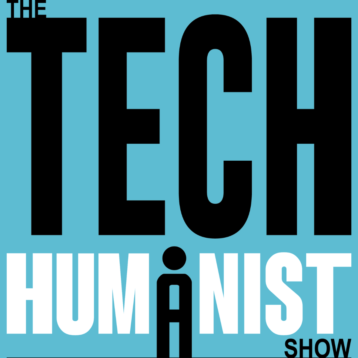 The Tech Humanist